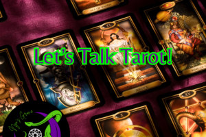 Let’s Talk Tarot!