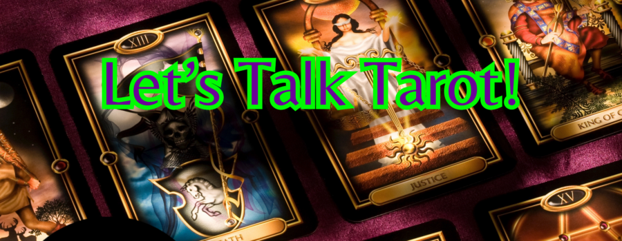 Let’s Talk Tarot!