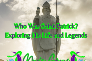 Who Was Saint Patrick? Exploring His Life and Legends