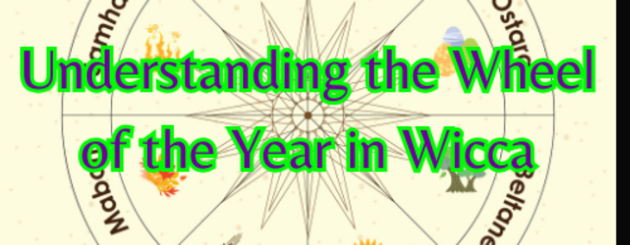 Understanding the Wheel of the Year in Wicca