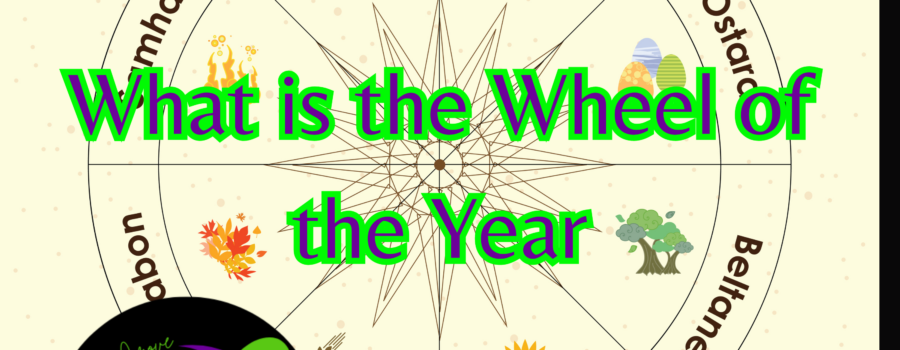 What is the Wheel of the Year?