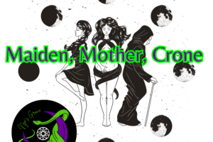 Maiden, Mother, Crone