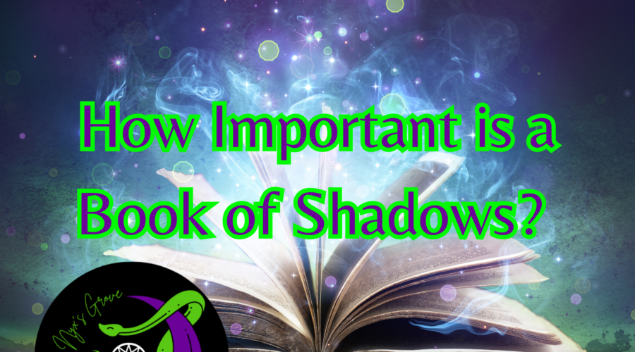 How Important is a Book of Shadows?