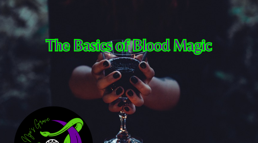 The Basics of Blood Magic